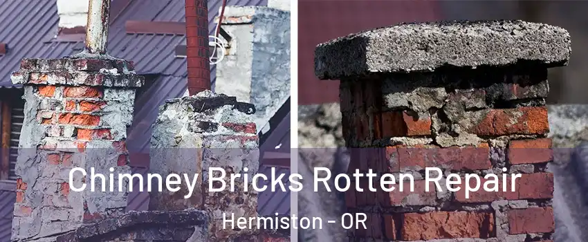  Chimney Bricks Rotten Repair Hermiston - OR