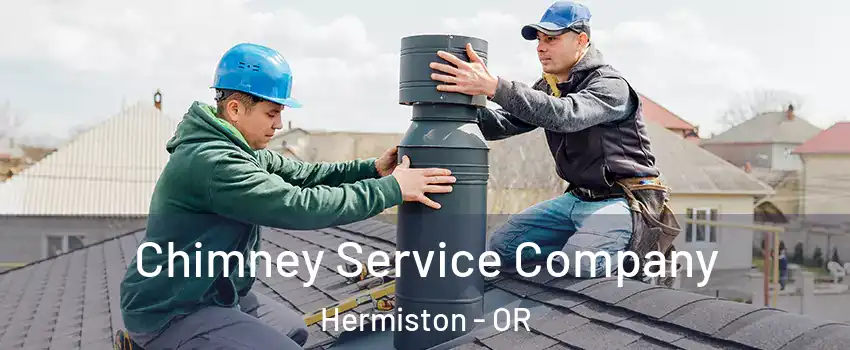  Chimney Service Company Hermiston - OR