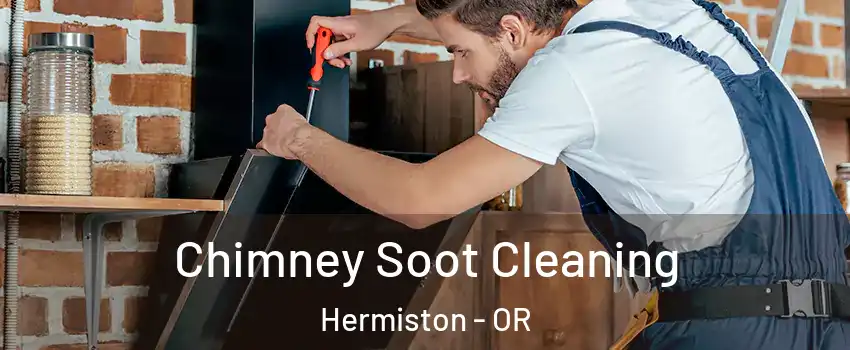  Chimney Soot Cleaning Hermiston - OR