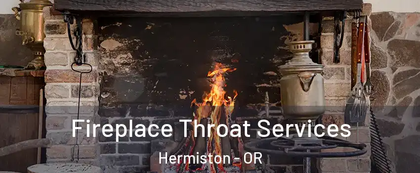  Fireplace Throat Services Hermiston - OR