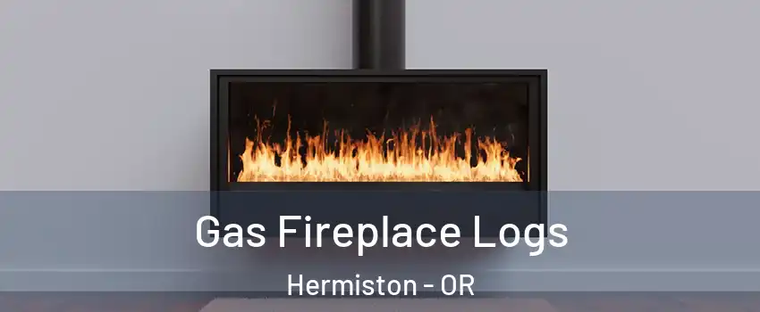  Gas Fireplace Logs Hermiston - OR