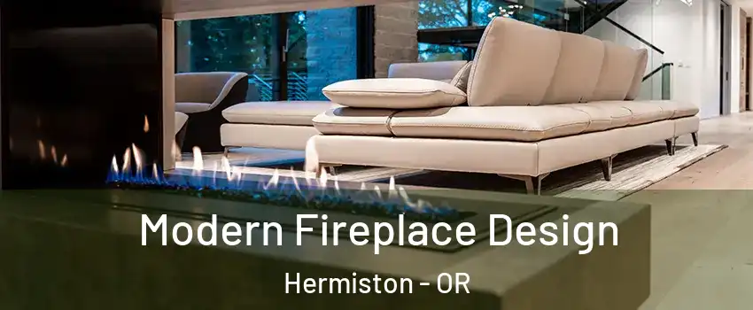  Modern Fireplace Design Hermiston - OR